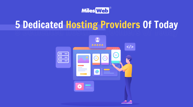 5 Dedicated Hosting Providers Of Today featured image